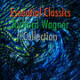 Essential Classics Richard Wagner Collection