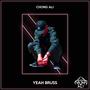 Yeah Bruss (Explicit)