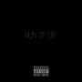 RUN IT UP (Explicit)