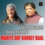 Mahiye Day Kundly Baal