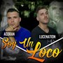 Soy Un Loco (feat. Lucenation)