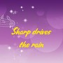 Sharp drives the rain