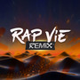 Rap Vie Remix