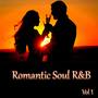 Romantic Soul R&B - Vol 1