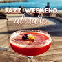 Jazz weekend al mare: Rilassante bossa nova tropicale, Ottimo umore, Lounge bar, Ritmo del sole