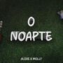 O Noapte (feat. Molly) [Explicit]