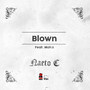 Blown (feat. Maka) (Explicit)