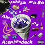 Always love you (feat. Acashondeck) [Explicit]