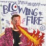 BLOWING FIRE (Explicit)