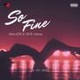 So Fine (feat. Uncss) [Explicit]