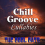 Chill Groove Lullabies