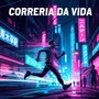 Correria da vida
