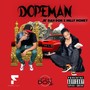 Dopeman (feat. Milly Money) [Explicit]