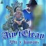 Ain'tClean (feat. KMZ) [Explicit]