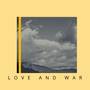 Love and War