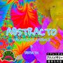 ABSTRACTO (feat. Subconscious Cadence & DBD34TH) [Explicit]