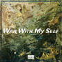 War With My Self (Explicit)