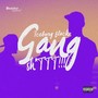 Gang Shittt!!! (Explicit)