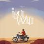 IRUL VAZHI (feat. Felex Raju)