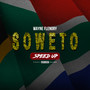 SOWETO - SPEED UP (Explicit)