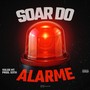 Soar do Alarme (Explicit)