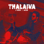 Thalaiva (Explicit)