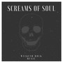 Screams Of Soul - Weekend Rock Music