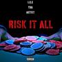 Risk It All (Explicit)