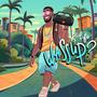 Wassup ? (Explicit)