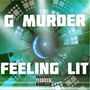 Feeling Lit (Explicit)