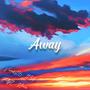 Away (feat. Fly2Mars & 1134) [Explicit]