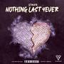 Nothing Last 4ever (Explicit)