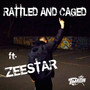 Rattled and Caged (Explicit)