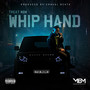 Whip Hand (Explicit)