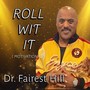 Roll Wit It (Motivational)