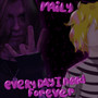 Every Day I Need Forever (Explicit)