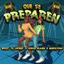 Que Se Preparen (Explicit)