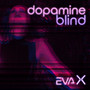 Dopamine Blind