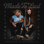 Made to Last (feat. Yelawolf) [Explicit]