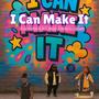 I Can Make It (feat Alic Walls & Kefia Rollerson)