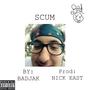 SCUM (Explicit)