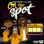 On the Spot (feat. Trulo, Superior & DJ Shab) (Explicit)