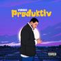 Produktiv (Explicit)