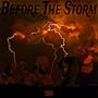 Before The Storm (Explicit)