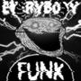 EVERYBODY FUNK