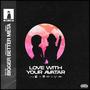 Love With Your Avatar (feat. SirSaxy, Nanci Fletcher & Soul Gee)