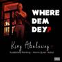 WHERE DEM DEY (feat. Rudeby Ranking,Morris Queit & Adiipi) [Explicit]