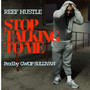 Stop talking to me (Explicit)