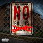 No Bullies (Explicit)