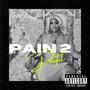 Pain 2 Profit (Explicit)